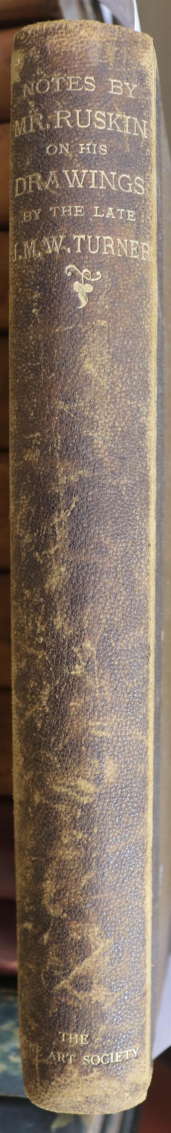 Ruskin, John - Notes by Mr Ruskin on his collection of drawings by the late J.M.W. Turner